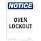Signmission OSHA Notice, 5" Height, Oven Lockout Sign, 5" X 3.5", Portrait OS-NS-D-35-V-17086 - alternate 1
